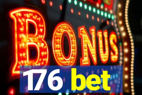 176 bet